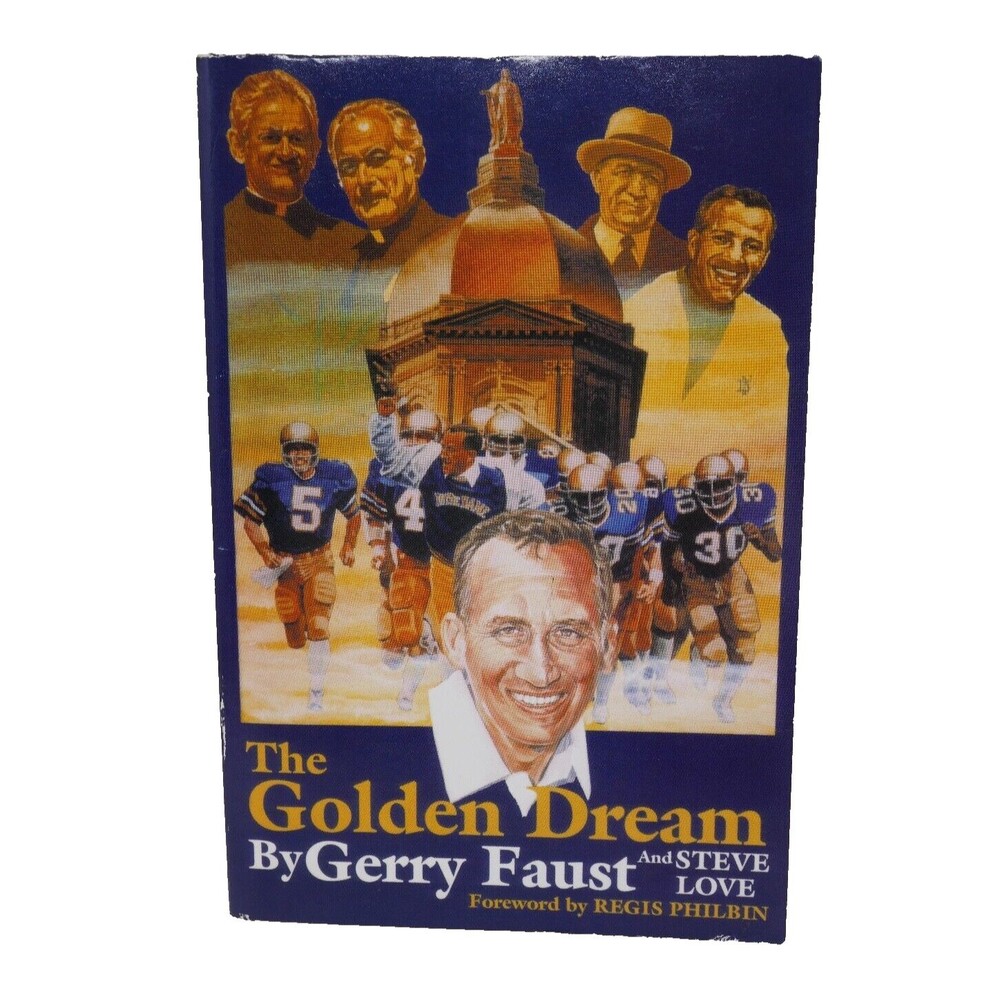The Golden Dream by Steve Love and Gerry Faust (2013, Trade Paperback) SIGNED